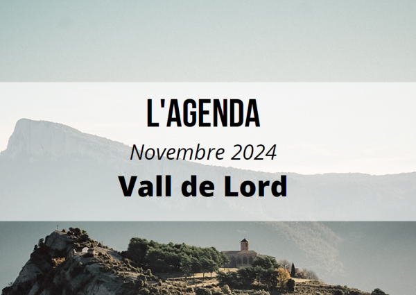 Agenda del mes de novembre a la Vall de Lord
